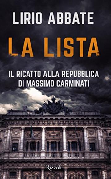 La lista: Il ricatto alla repubblica di Massimo Carminati